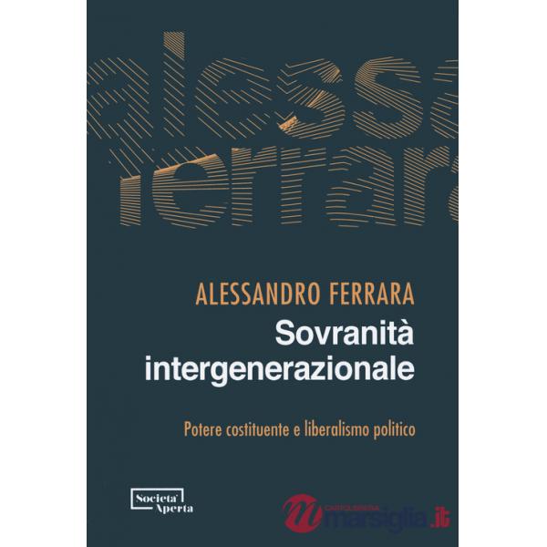Sovranità intergenerazionale. Potere costituente e liberalismo politico
