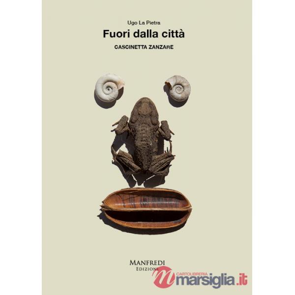 Fuori dalla città. Cascinetta Zanzare. Ediz. a colori