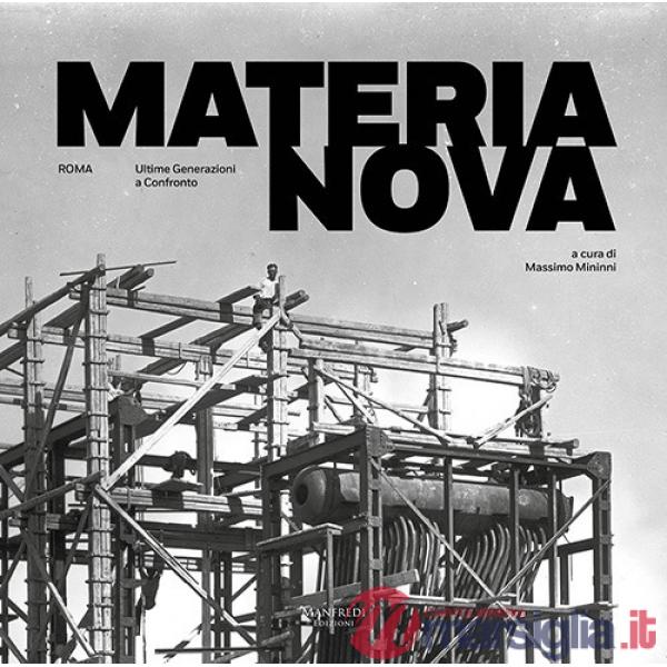 Materia Nova. Ultime generazioni a confronto. Ediz. illustrata