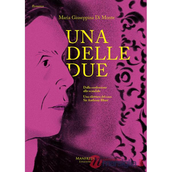 Una delle due. Una rilettura del caso sir Anthony Blunt