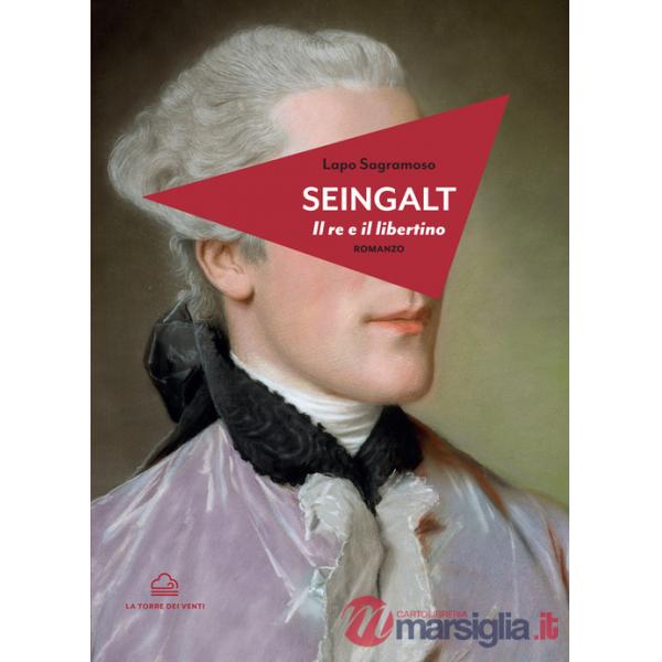 Seingalt. Il re e il libertino
