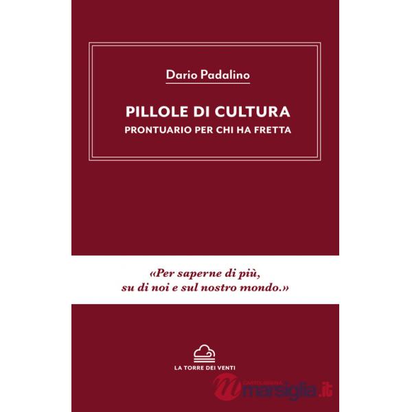 Pillole di cultura. Prontuario per chi ha fretta