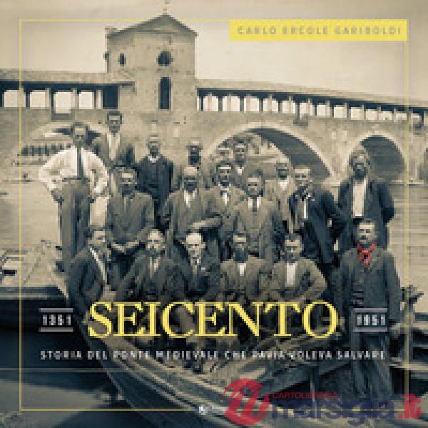 Seicento. Storia del ponte medievale che Pavia voleva salvare