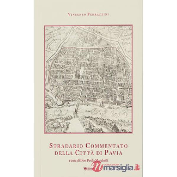 Stradario commentato della città di Pavia