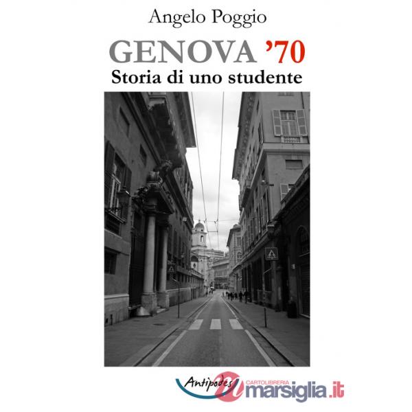 Genova '70. Storia di uno studente
