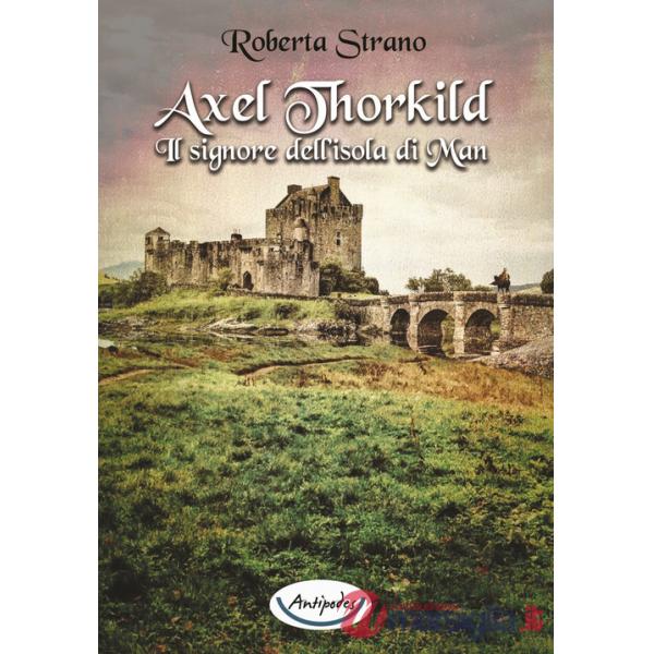 Axel Thorkild. Il signore dell'isola di Man