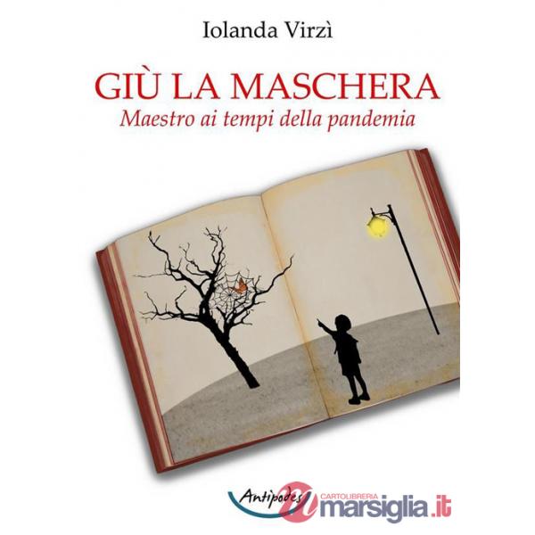 Giù la maschera. Maestro ai tempi della pandemia