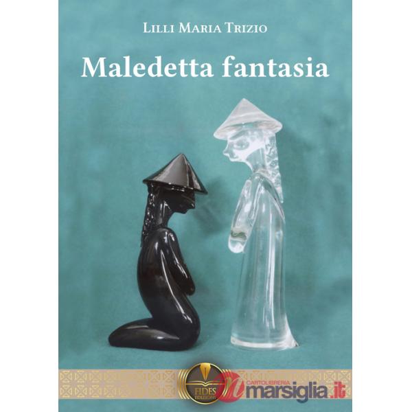 Maledetta fantasia