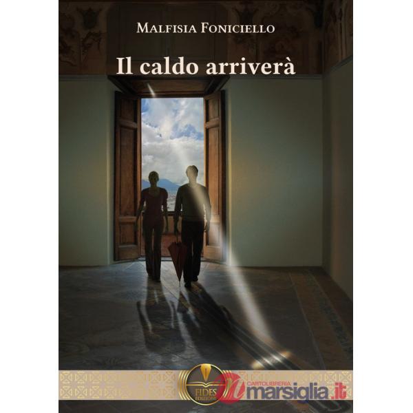 Caldo arriverà (Il)