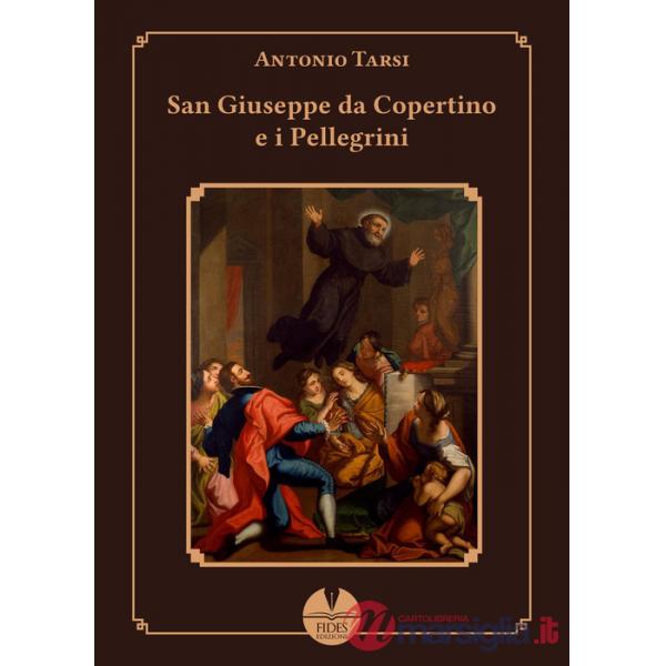 San Giuseppe da Copertino e i pellegrini