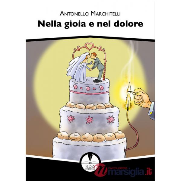 Nella gioia e nel dolore