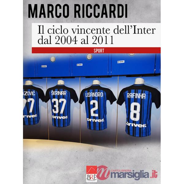 Ciclo vincente dell'Inter dal 2004 al 2011 (Il)