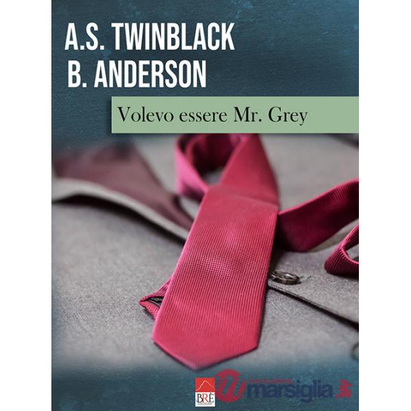 Volevo essere Mr. Grey