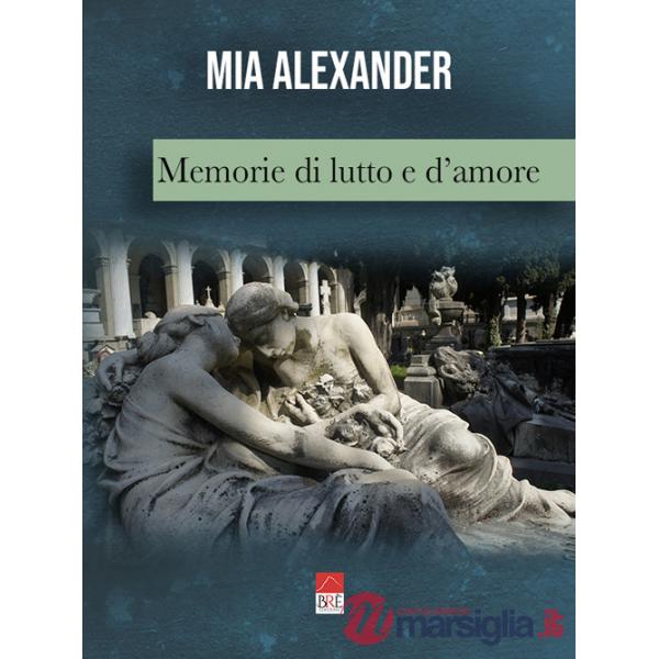 Memorie di lutto e d'amore