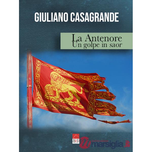 Antenore. Un golpe in saor (La)