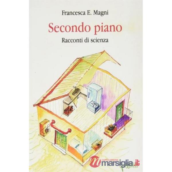 Secondo piano. Racconti di scienza