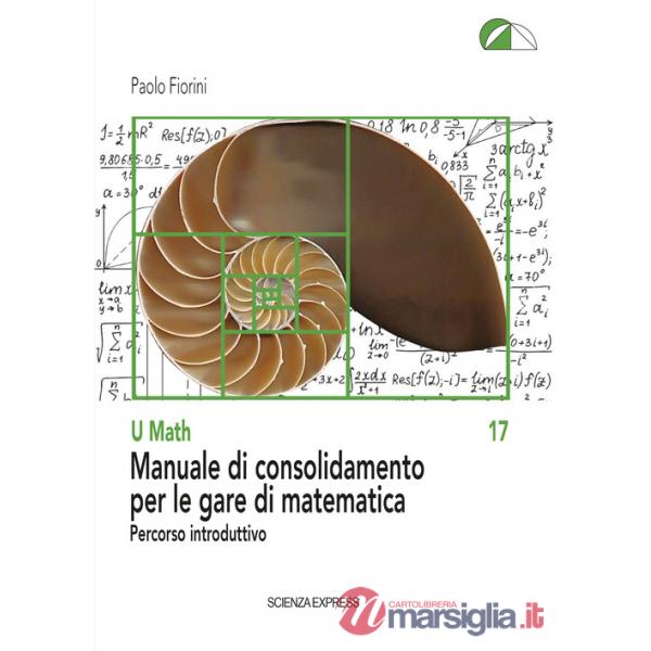 Manuale di consolidamento per le gare di matematica. Percorso introduttivo