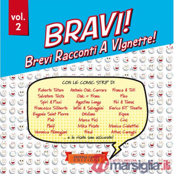 Bravi! Brevi Racconti A VIgnette!. Vol. 2