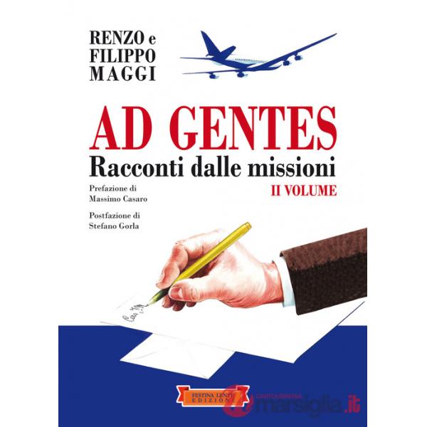 Ad gentes. Racconti dalle missioni. Vol. 2