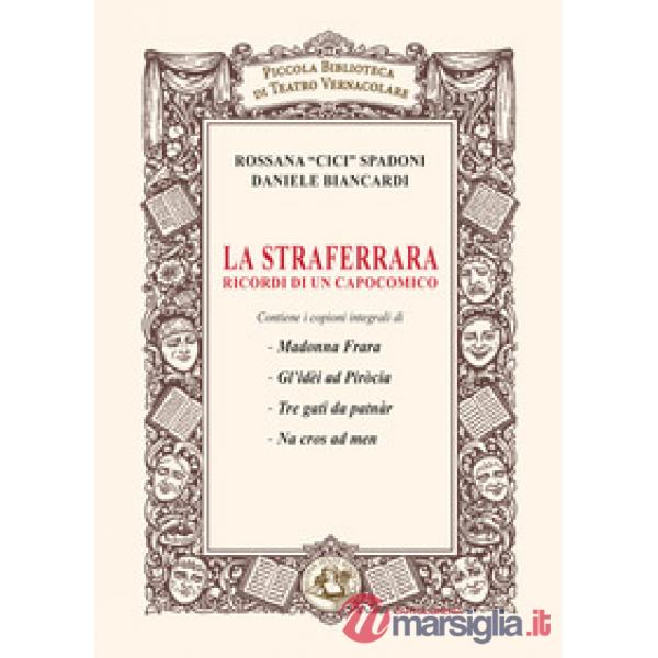Straferrara. Ricordi di un capocomico (La)