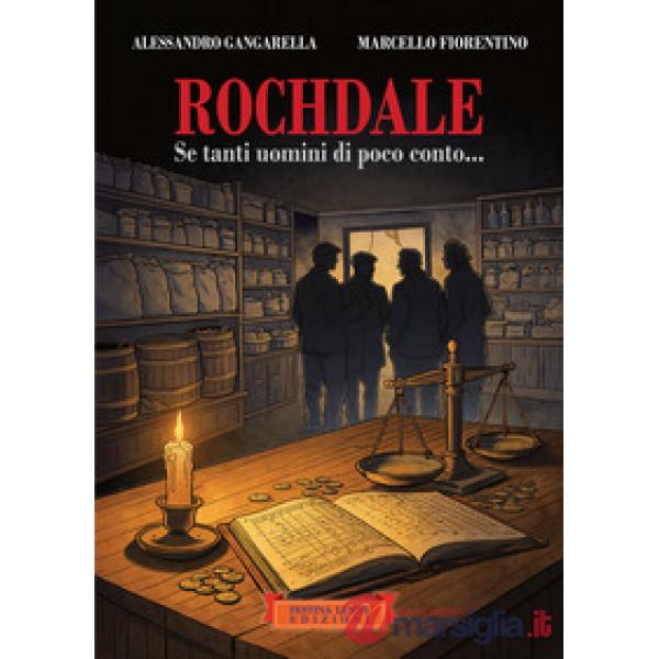 Rochdale. Se tanti uomini di poco conto...