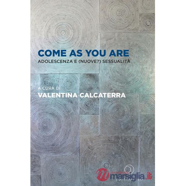 Come as you are. Adolescenza e (nuove?) sessualità