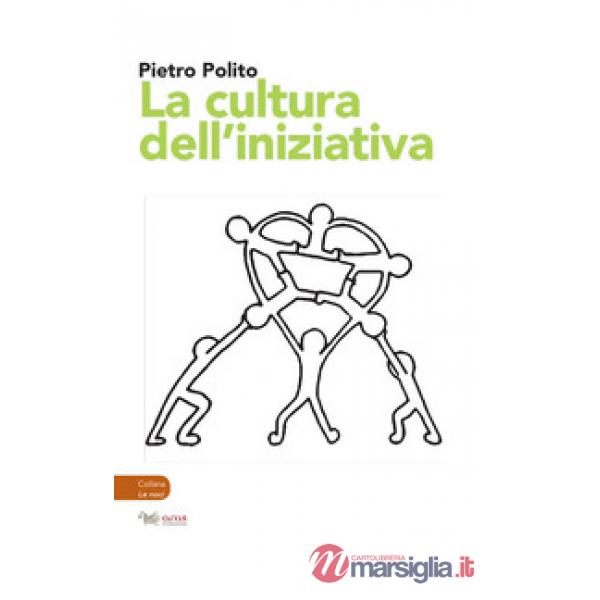 Cultura dell'iniziativa (La)