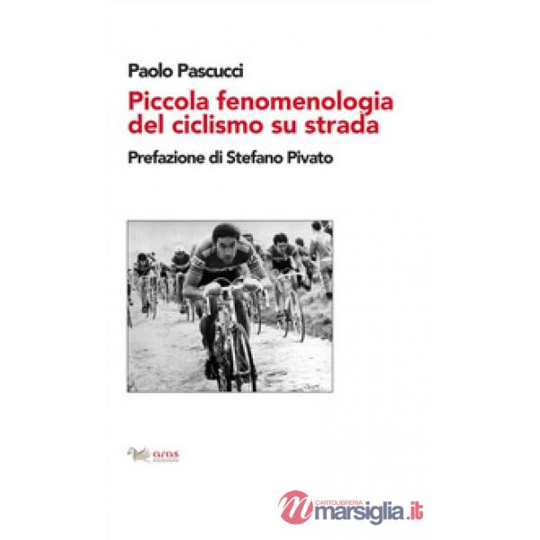 Piccola fenomenologia del ciclismo su strada