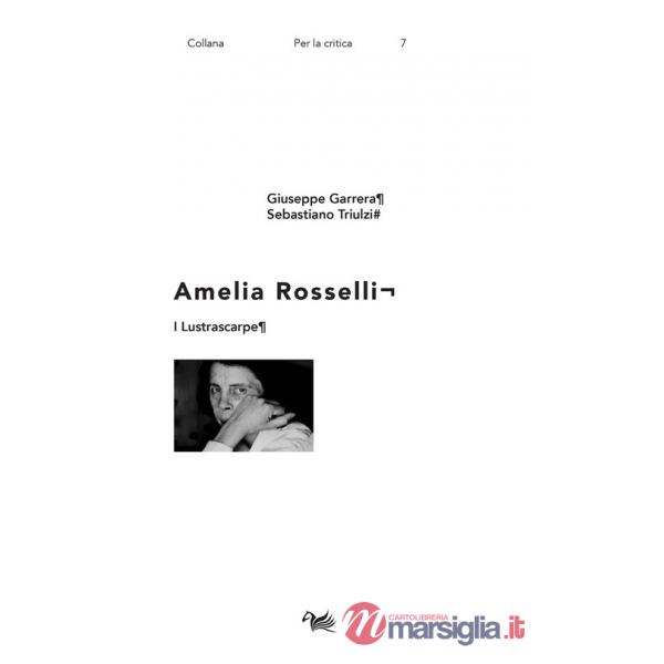 Lustrascarpe. Amelia Rosselli (I)