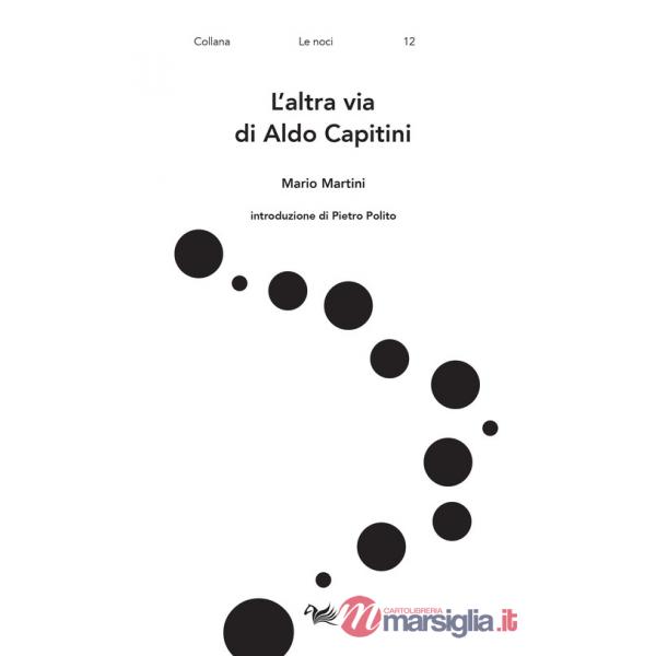 Altra via di Aldo Capitini (L')