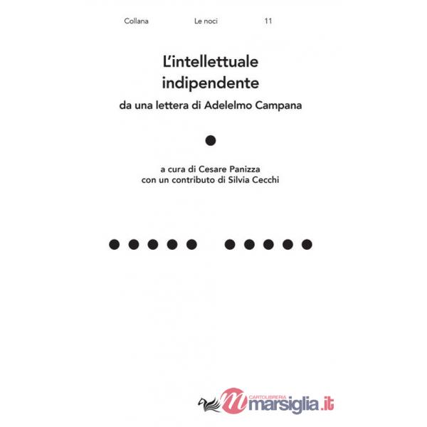 Intellettuale indipendente. Da una lettera di Adelelmo Campana (L')