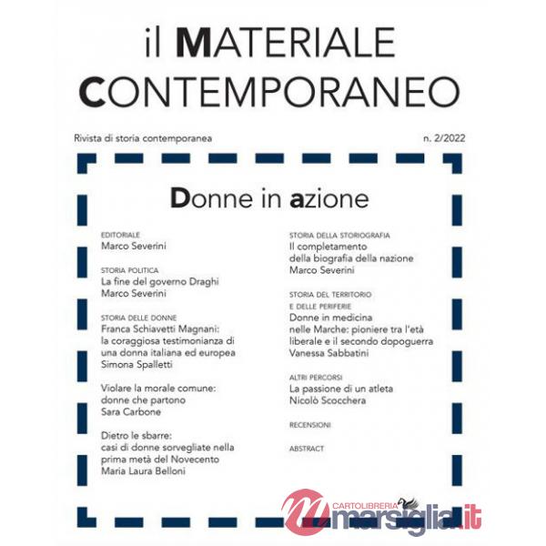 Materiale contemporaneo. Rivista di storia contemporanea (2022) (Il). Vol. 2: Donne in azione