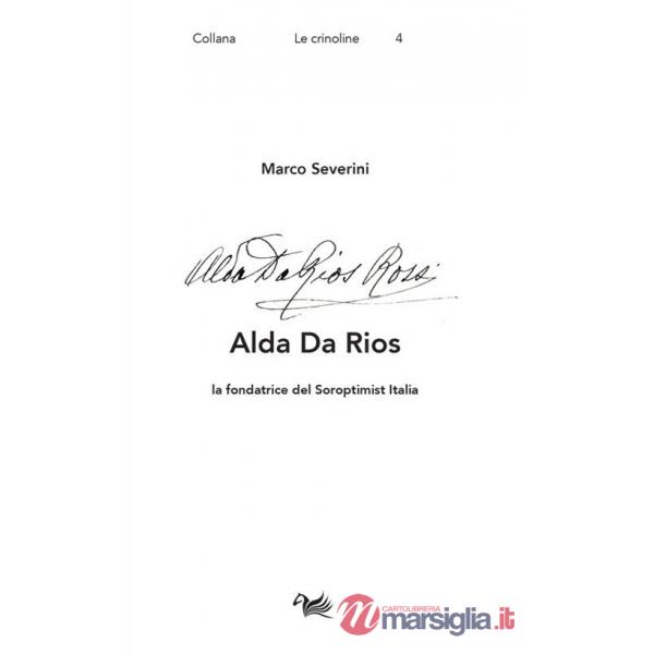 Alda Da Rios. La fondatrice del Soroptimist Italia