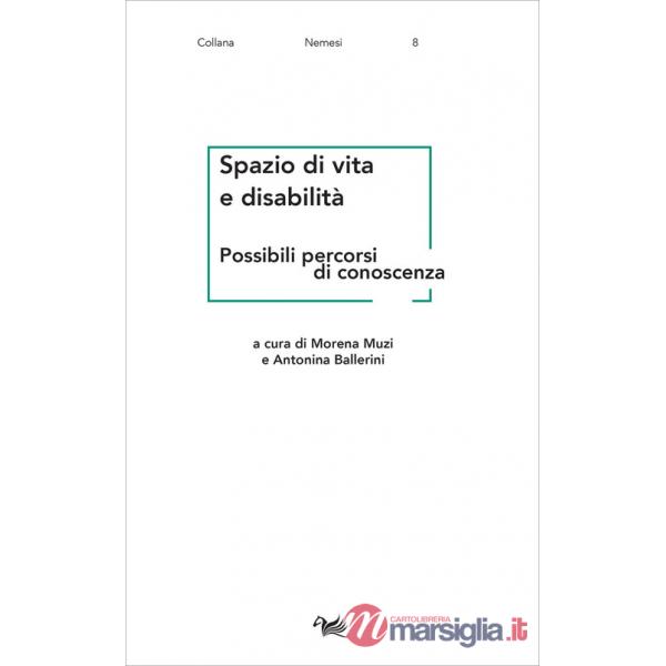 Spazio di vita e disabilità. Possibili percorsi di conoscenza