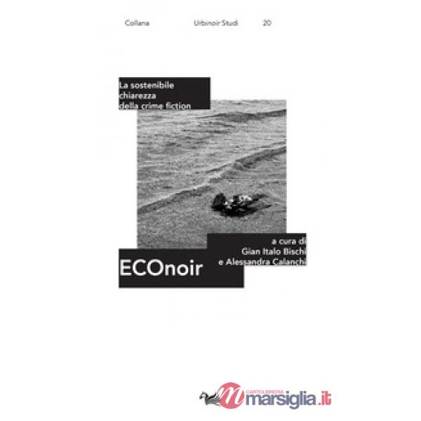 Econoir. La sostenibile chiarezza della crime fiction