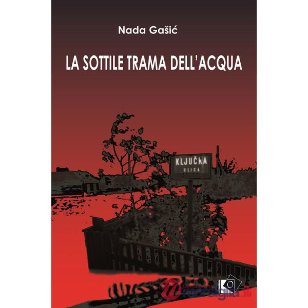 Sottile trama dell'acqua (La)