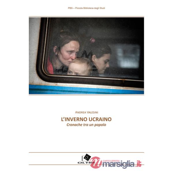Inverno ucraino. Cronache tra un popolo (L')