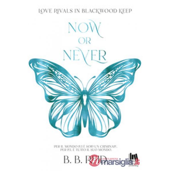 Now or never. Blackwood Keep. Vol. 2