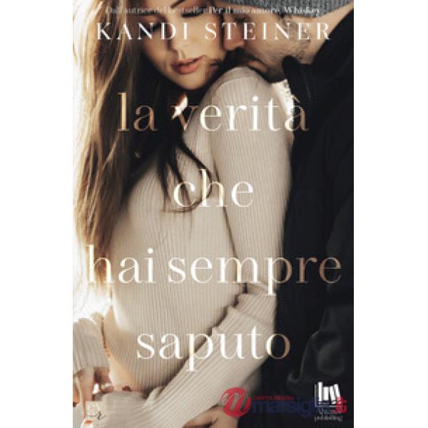 Verità che hai sempre saputo (La)