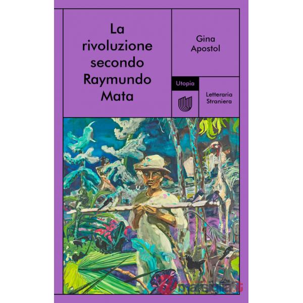Rivoluzione secondo Raymundo Mata (La)