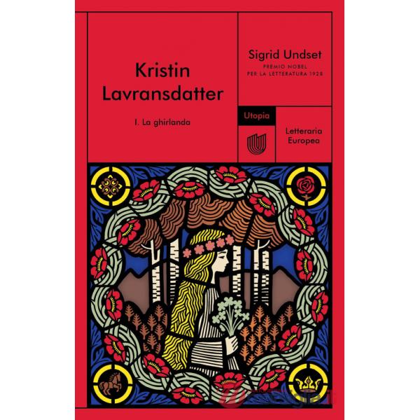 Ghirlanda. Kristin Lavransdatter (La). Vol. 1