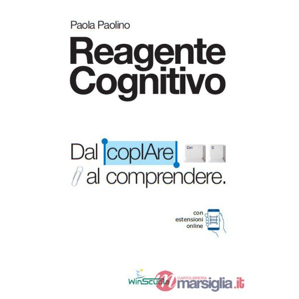 Reagente cognitivo. Dal copIAre al comprendere. Con estensioni online
