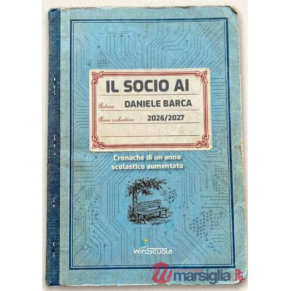 Socio AI. Cronache di un anno scolastico aumentato (Il)