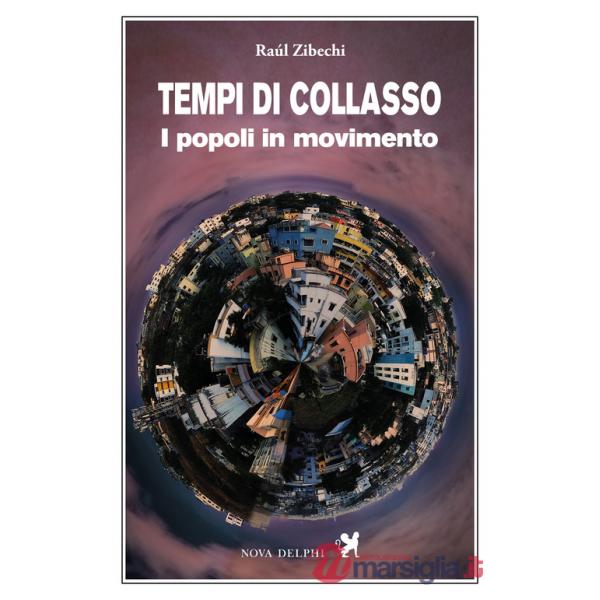 Tempi di collasso. I popoli in movimento