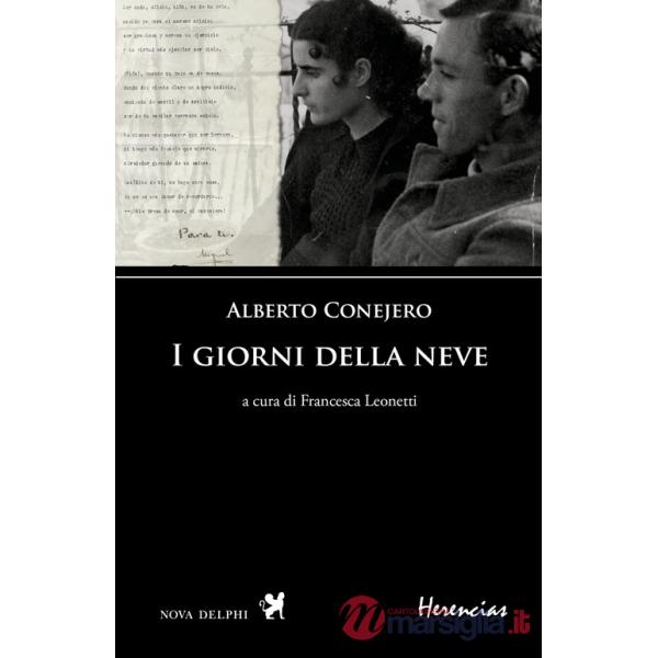 Giorni della neve. Testo spagnolo a fronte (I)