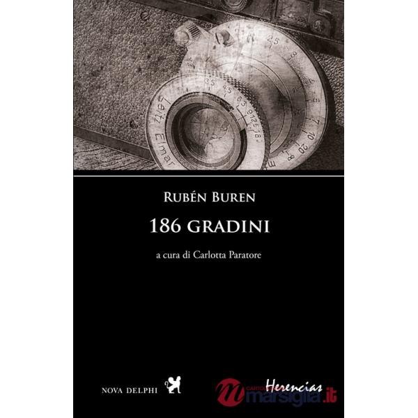 186 gradini. Testo spagnolo a fronte