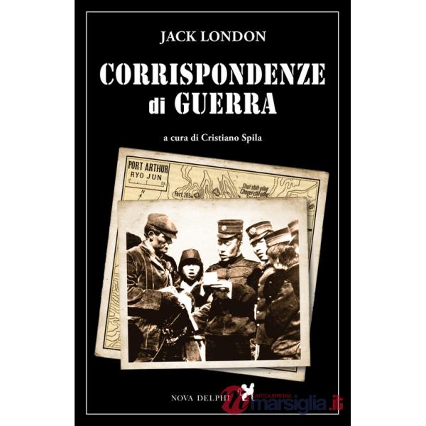 Corrispondenze di guerra. Nuova ediz.