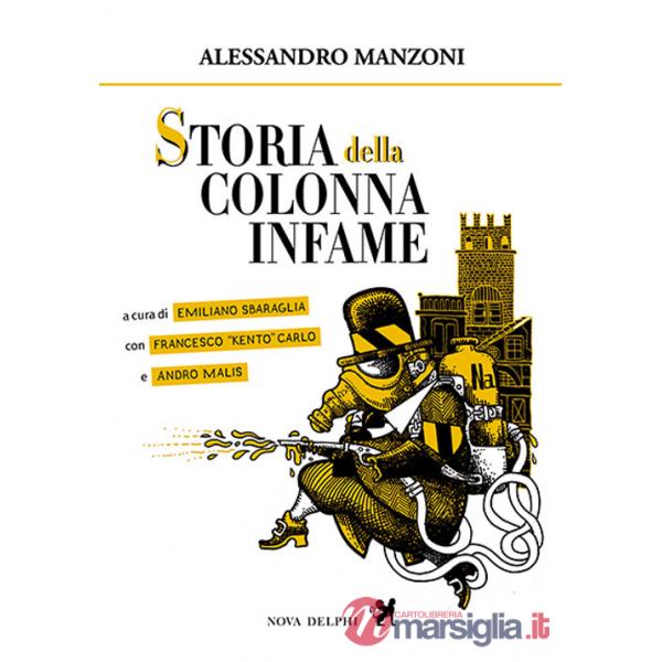 Storia della colonna infame. Ediz. integrale