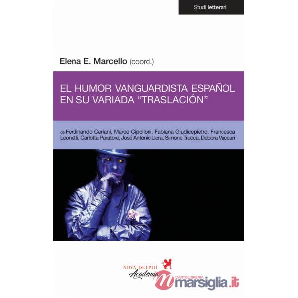 Humor vanguardista español en su variada «traslación». Ediz. multilingue (El)
