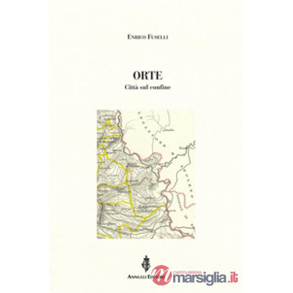Orte. Città sul confine